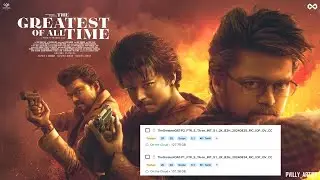 G.O.A.T - Content Delivered | 1st Half 101GB, 2nd Half 127GB | 4th Single | Vijay | VP | Yuvan | AGS