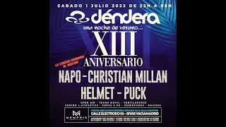 D&Eacute;NDERA Live! 13 Aniversario (01-07-2023) Dj Napo