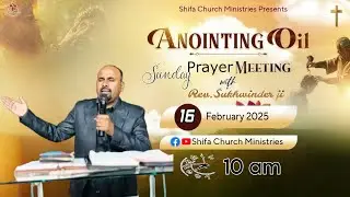 SUNDAY ANOINTING OIL MEETING 16/02/2025.