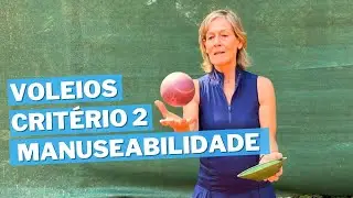 VOLEIOS: CRITÉRIO TÉCNICO BÁSICO 2 - MANUSEABILIDADE | SUZANA SILVA TÊNIS