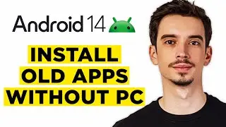 How To Install Old Apps on Android 14 Without PC (2026) - Full Guide!