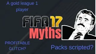 FIFA 17 MYTHS!