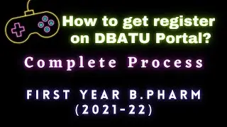 DBATU: B.Pharmacy, Enrollment Process for First Year Students of A/Y: 2021-22.