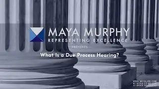 What Is a Due Process Hearing?