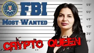 How the FBI&rsquo;s Most Wanted &ldquo;Crypto Queen&rdquo; Stole Billions