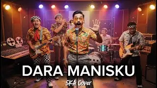 DARA MANISKU - KOES PLUS | Versi SKA | Lagu Nostalgia (Cover by Ruang SKA)