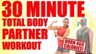 30 Minute Full Body Partner Workout 🔥Burn 460 Calories! 🔥