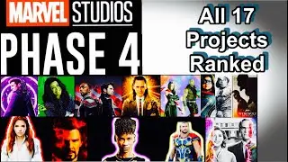 Marvel Phase 4 : All 17 Projects Ranked | #MarvelStudios | #MCU | #Phase4