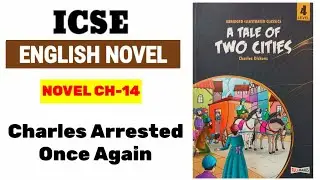 a tale of two cities |ch14| Charles Arrested Once Again English Novel By Charles Dickens in hindi💯💯