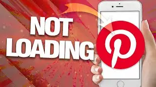 How To Fix And Solve Pinterest Not Loading | Final Solution