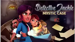 Прохождение &laquo;Detective Jackie: Mystic Case&raquo; 11-20 ур. и 1 испытание.