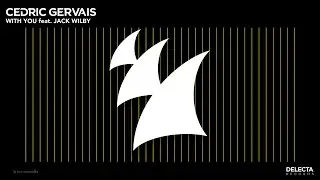 Cedric Gervais feat. Jack Wilby - With You