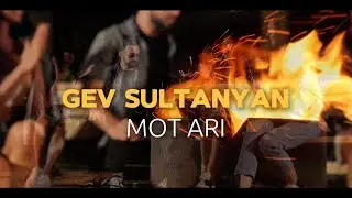 Gev Sultanyan - Mot ari