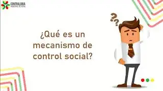 &iquest;QU&Eacute; ES UN MECANISMO DE CONTROL SOCIAL?