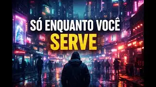 Por Que As Pessoas Só Ficam Quando Você Tem Utilidade?