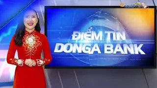 BAN TIN TRUYEN HINH DONGA BANK -  DAB NEWS XUAN CANH TY 2020