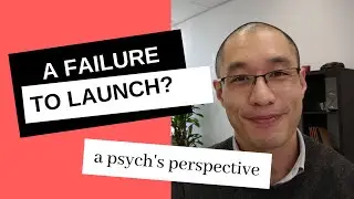 Therapy for Failure To Launch Trailer | Luke Vu PhD., Psychologist
