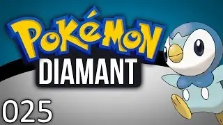 #025 Let's Play Pok&eacute;mon Diamant 