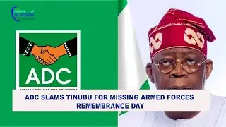 ADC Slams Tinubu for Missing Armed Forces Remembrance Day