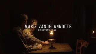 Director's Reel - Marie Vandelannoote