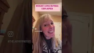 Weight Loss Bundle EXPLAINED