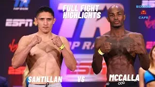Santillan vs McCalla Full Fight Highlights