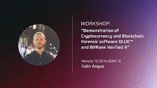 Demonstration of Cryptocurrency and Blockchain Forensic software QLUE&trade; and BitRank Verified &reg;