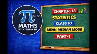 Chapter 13 Statistics Class 10 | Mean, Median & Mode | Full Concept + Questions | Part 1