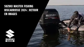 Suzuki Master Fishing Biscarrosse 2024 : Retour en images