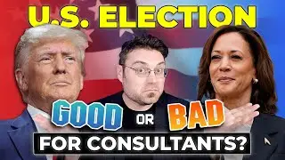 How The 2024 U.S. Election Will Affect Your Consulting Business