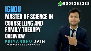 IGNOU MASTER OF SCIENCE IN COUNSELLING AND FAMILY THERAPY OVERVIEW FEES, ADMISSION, ELIGIBILITY ETC.