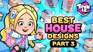 Towniz House Tours 3 - This Week&rsquo;s Featured Creators: