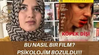 KÖPEK DİŞİ | FİLM YORUMU