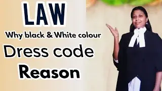 Lawyer dress code|why black and white colour dress reason for law field