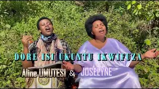 DORE ISI UKUNTU IKWIFUZA by Aline UMUTESI & Joselyne || INDIRIMBO YA 405 MU GUSHIMISHA