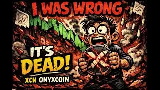 I Was WRONG About XCN Onyx coin: It&rsquo;s DEAD!