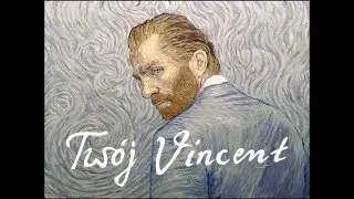 Tw&oacute;j Vincent - oficjalny polski zwiastun filmu