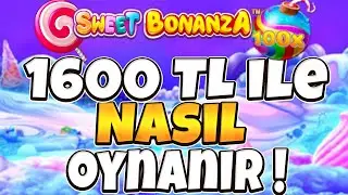 SWEET BONANZA K&Uuml;&Ccedil;&Uuml;K KASA | 1600 TL KASA NASIL KATLANIR ? SLOT OYUNLARI K&Uuml;&Ccedil;&Uuml;K KASA NASIL OYNANIR ?