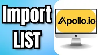 How to Import LIST to Apollo.io