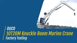 OUCO 10T 20M Knuckle Boom Marine Crane Factory Testing