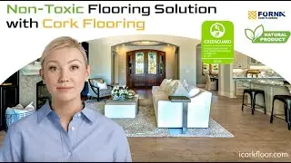🌿 Embracing Cork: The Ultimate Eco-Friendly and Non-Toxic Flooring Solution! 🌿