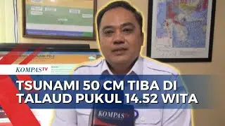 Gempa Rusia, BMKG Prediksi Tsunami Setinggi 50 Cm Capai Talaud Pukul 14.52 WITA