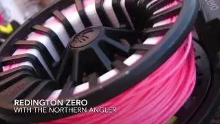 Redington Zero with The Northern Angler