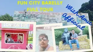 Fun City Bareilly Full Tour Vlog | Full details of Fun City Bareilly #funcity #bareilly