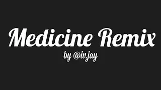 MEDICINE REMIX by @iv.jay! ⚕️🎤