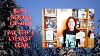 Best Books of 2025 - My Top 5 Of Last Year!