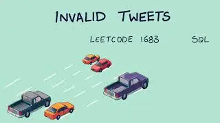 Invalid Tweets - Leetcode 1683 - Byte vs Char Length - SQL