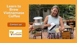 Vietnamese Coffee Workshop in Hanoi