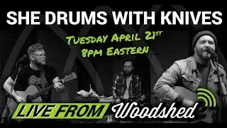 Live From Woodshed: She Drums With Knives