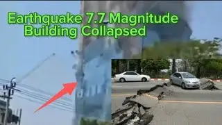 People screaming Earthquake in Myanmar Magnitude 7.7 Some building damage 3-28-2025